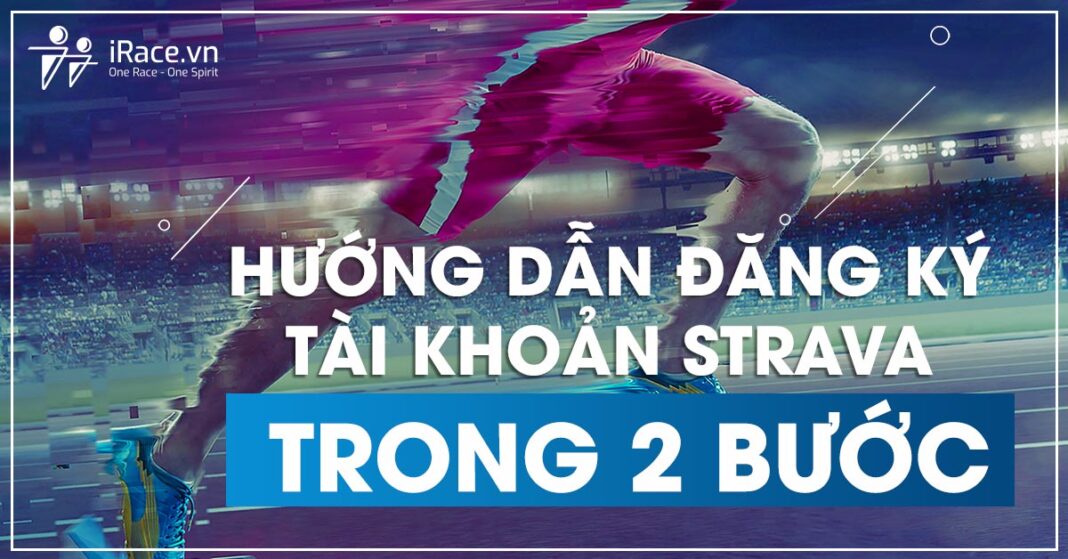 Hướng dẫn đăng ký tài khoản Strava