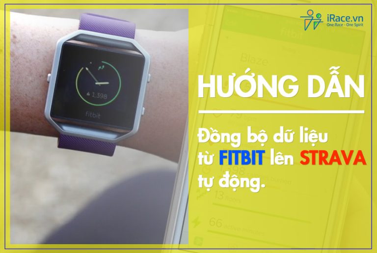 Hướng dẫn đồng bộ dữ liệu từ Fitbit lên Strava tự động