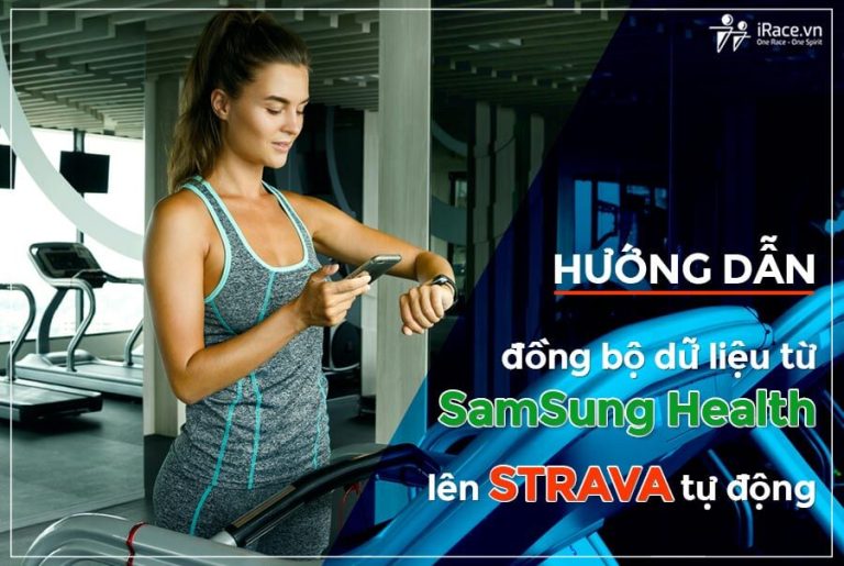 Hướng dẫn đồng bộ dữ liệu từ Samsung Health lên Strava tự động