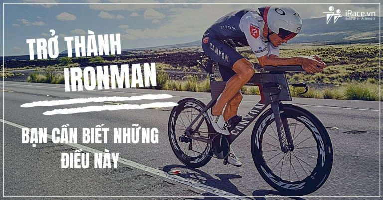 Để Trở Thành một IRONMAN bạn cần biết những gì ?