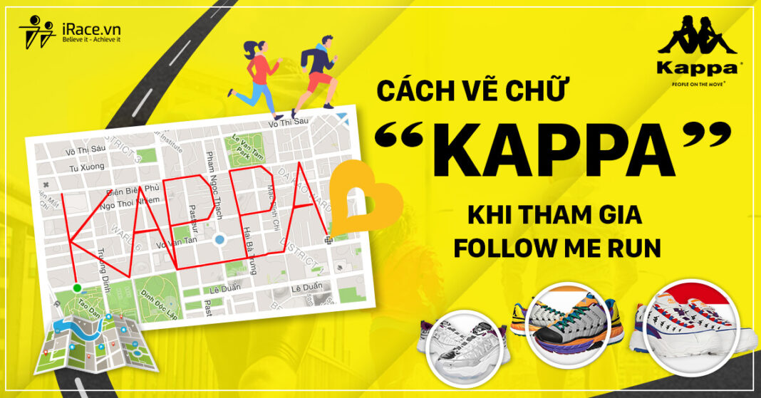 Hướng dẫn chạy theo hình vẽ Kappa trên giải Follow Me Run