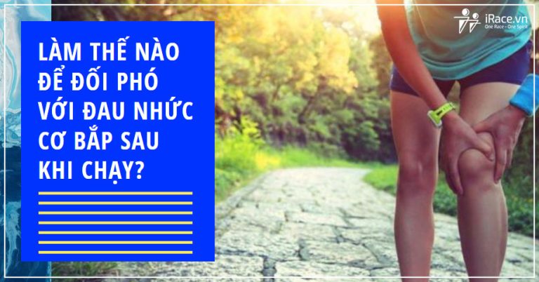 lam the nao de doi pho voi dau nhuc co bap khi chay