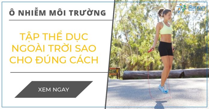tap the duc ngoai troi dung cach