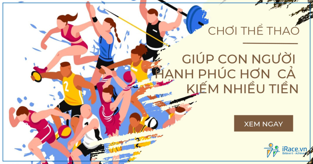 choi the thao hanh phuc hon kiem duoc nhieu tien