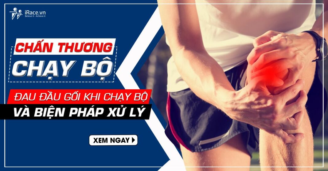 chan thuong chay bo: dau dau goi khi chay bo