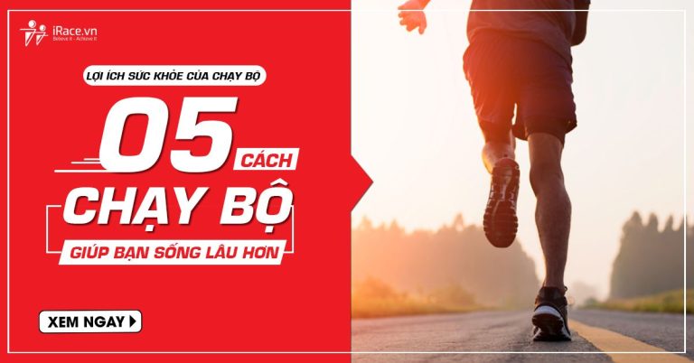 5 cach chay bo khien ban song lau hon