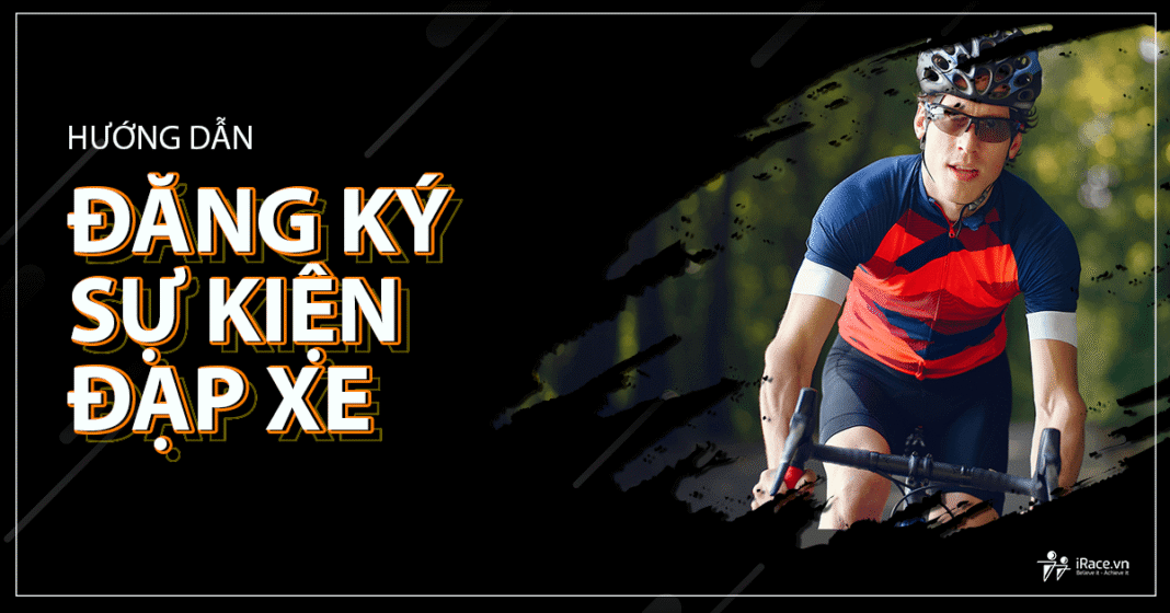Hướng dẫn đăng ký sự kiện đạp xe trên iRace