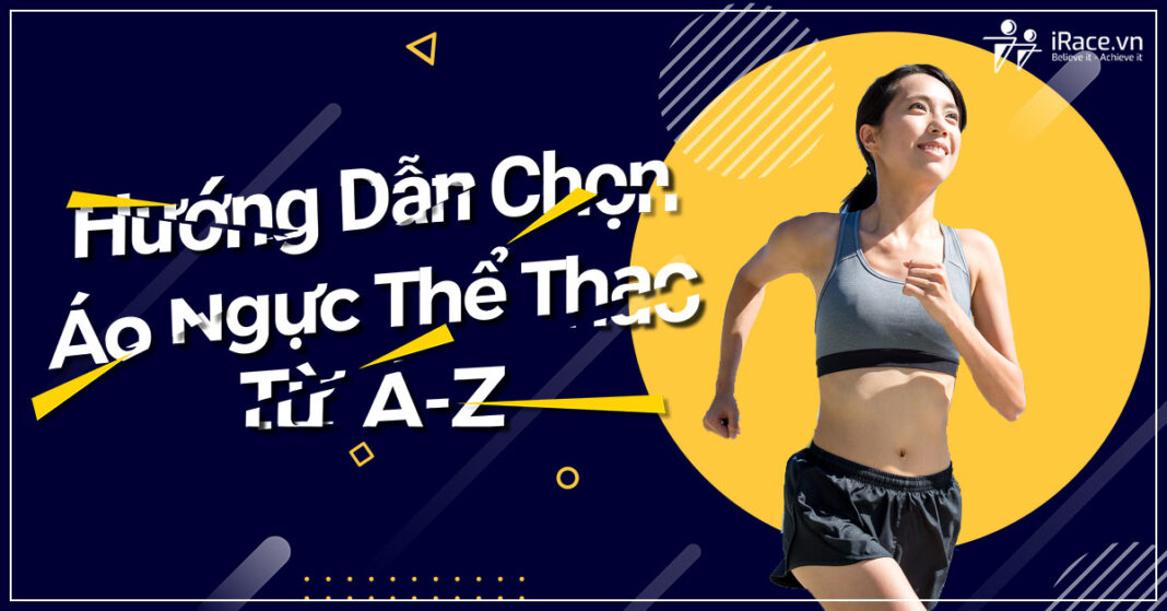huong dan chon ao nguc the thao tu a-z