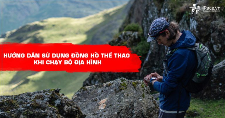 su dung dong ho the thao khi chay dia hinh