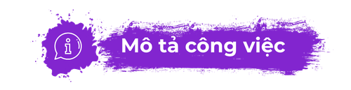 Mo ta cong viec - Tuyển Thiết Kế Đồ Họa - Video Marketing