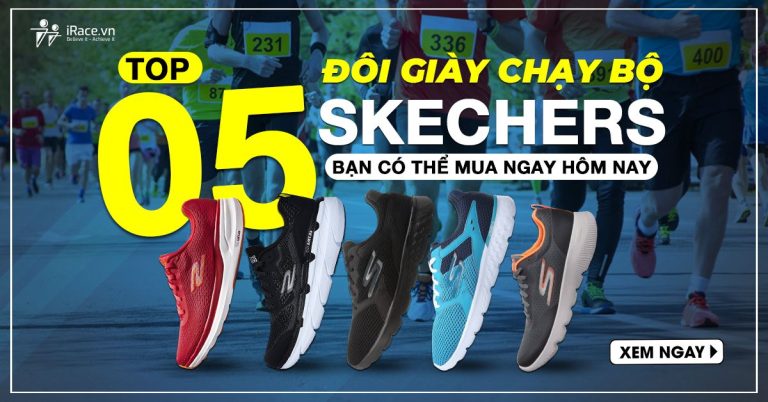 top 5 doi giay chay skechers