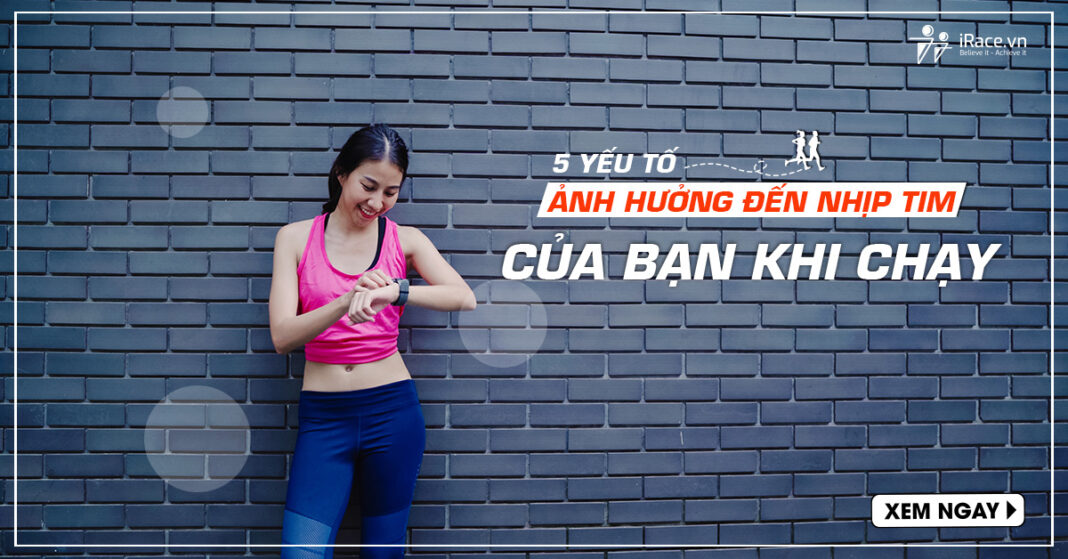 5 yeu to anh huong nhip tim khi chay