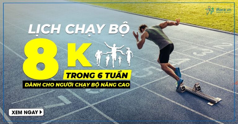 lich chay bo 8k trong 6 tuan