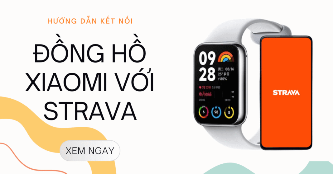 Hướng dẫn đồng bộ Mi Band, Xiaomi Amazfit, Mi Watch lên Strava