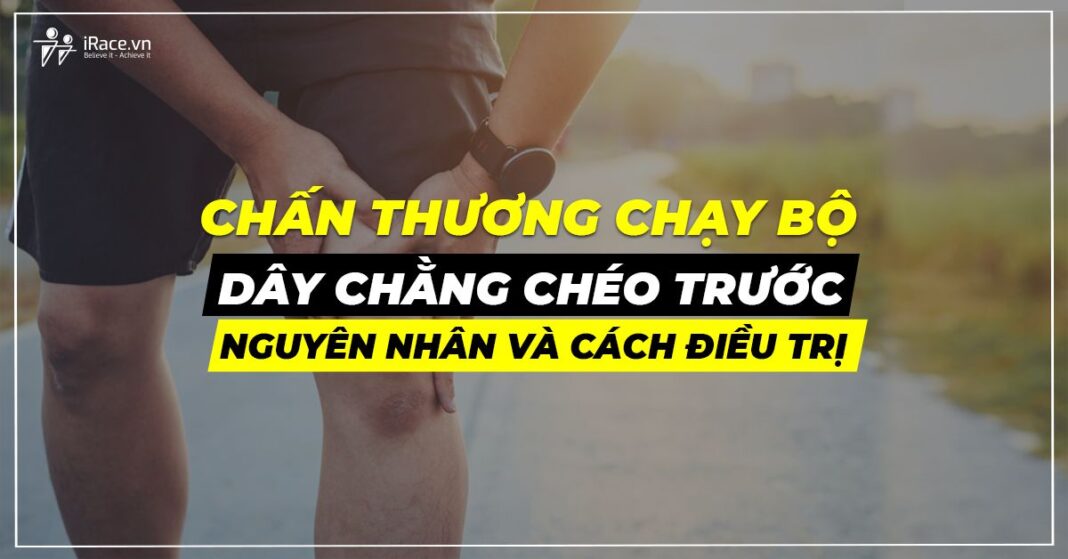 chan thuong chay bo - day chang cheo truoc