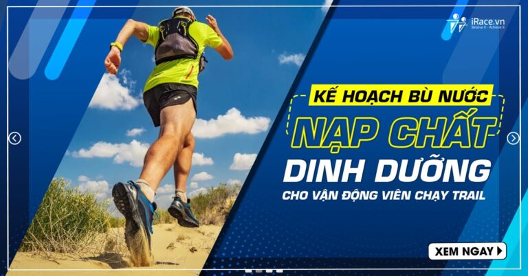 ke hoach bu nuoc dinh duong chay trail