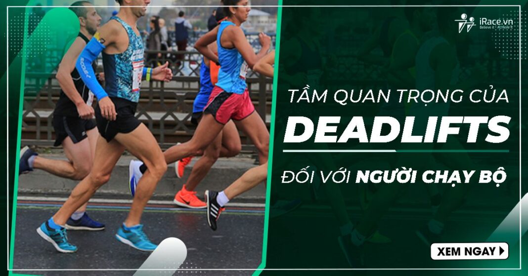 tam quan tring cua deadlifts voi chay bo