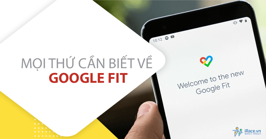 Google Fit - Mọi thứ bạn cần biết để sử dụng có hiệu quả nhất
