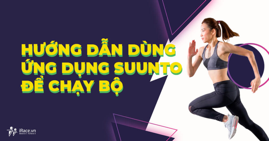 Hướng dẫn sử dụng ứng dụng Suunto để tham gia chạy bộ trên iRace