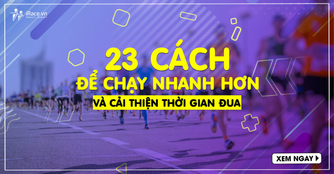 23 meo de chay nhanh hon