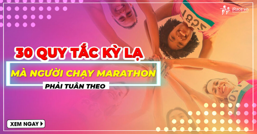 30 quy tac ky la trong chay marathon
