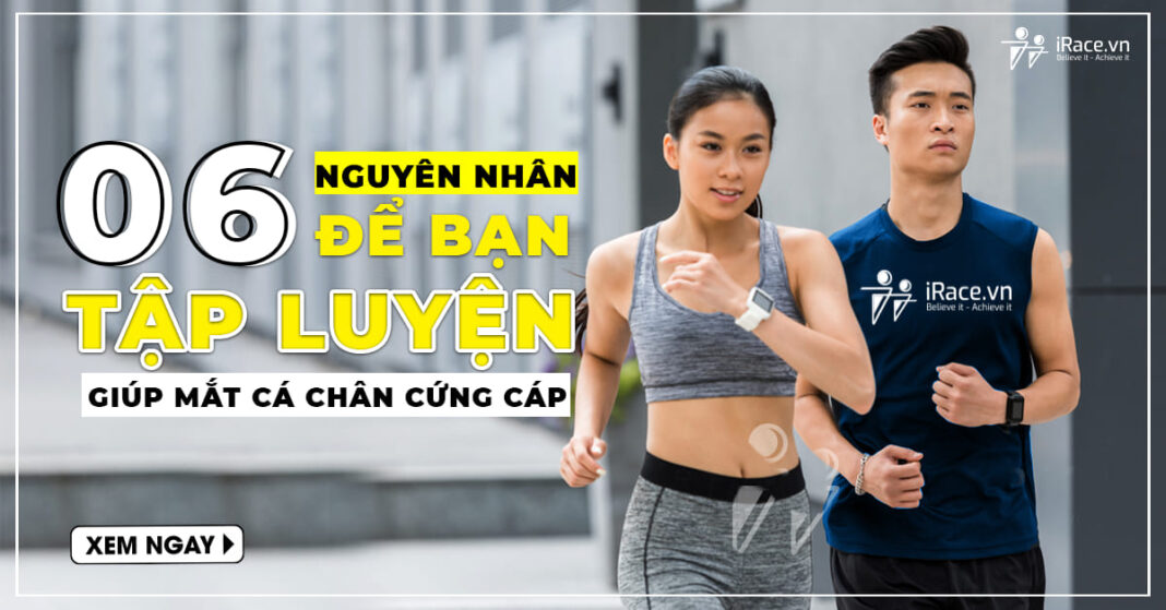 6 ly do ban nen tap luyen cho mat ca chan