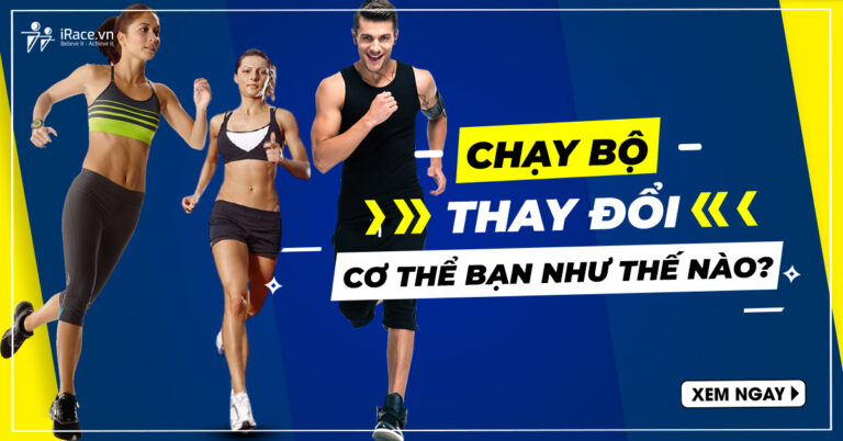 chay bo thay doi co the nhu the nao