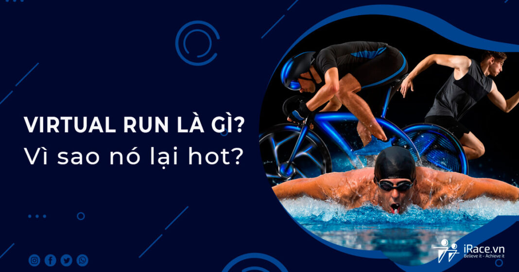 Virtual Race, Virtual Run là gì? Vì sao chạy bộ trực tuyến lại HOT ở Việt Nam