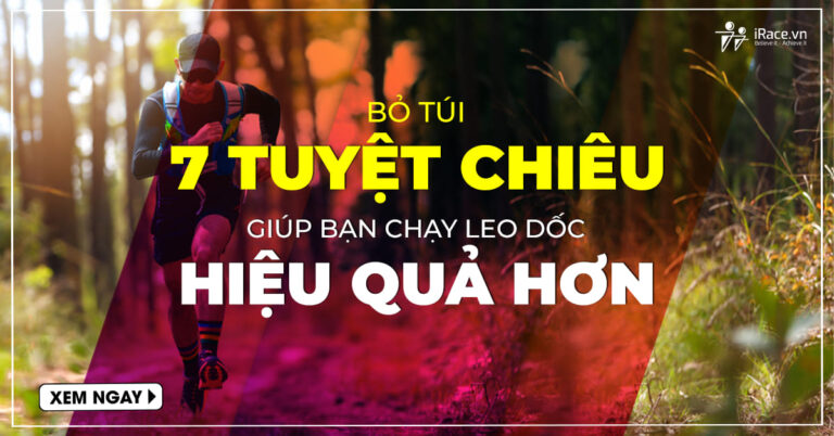 7 tuyet chieu chay bo leo doc hieu qua