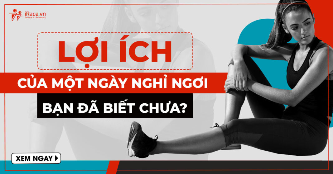 loi ich cua mot ngay nghi ngoi