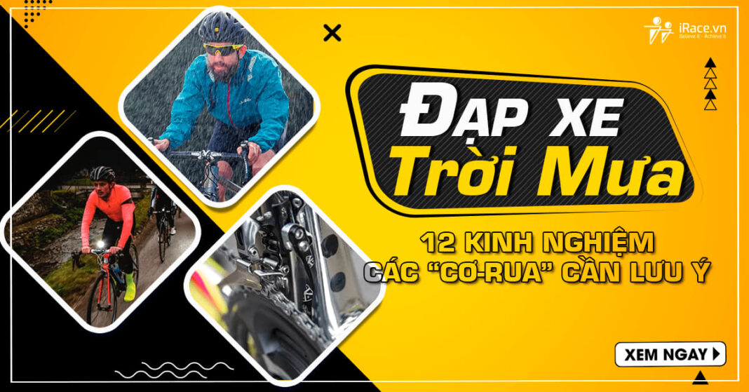 12 kinh nghiem dap xe troi mua