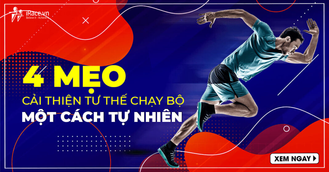 4 meo cai thien tu the chay bo