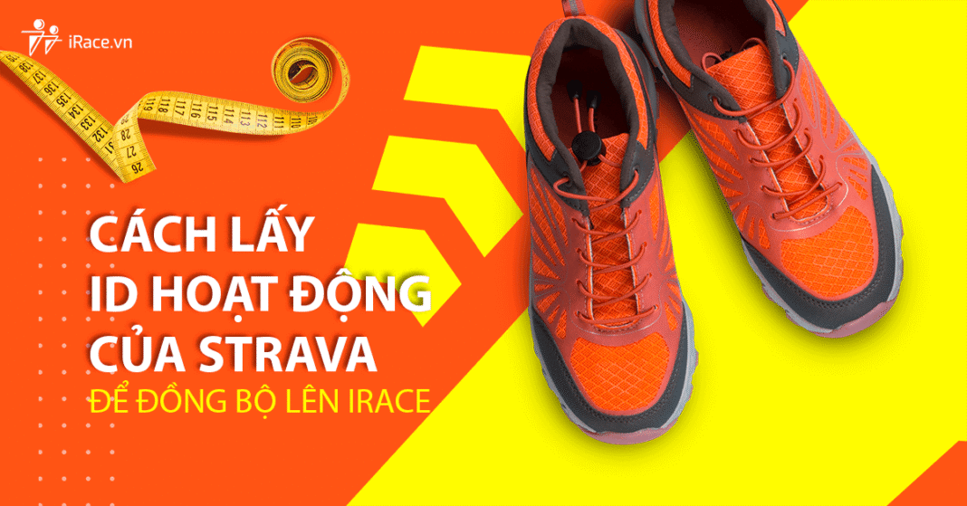 Cách lấy ID hoạt động của Strava để đồng bộ trên iRace