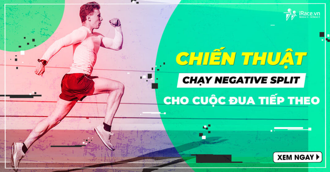 chien thuat chay negative split