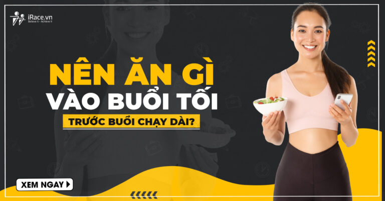 nen an gi vao buoi toi truoc chay dai