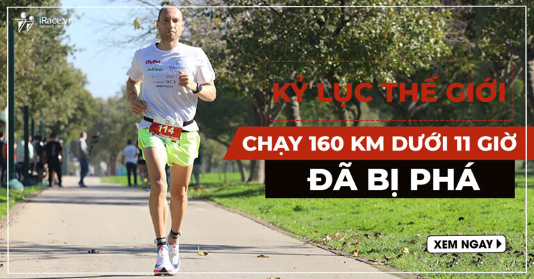 Kỷ lục thế giới hoàn thành đường chạy 160km dưới 11 giờ đã bị phá