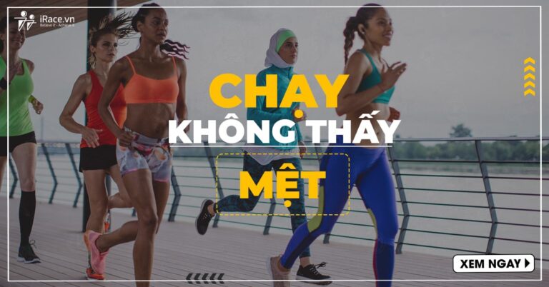 Để chạy mà không thấy Mệt Thực hiện ngay 4 điều