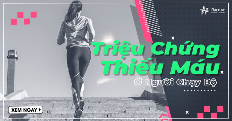 Triệu chứng thiếu máu ở người Chạy Bộ: Nguyên Nhân, Triệu chứng và Bổ sung