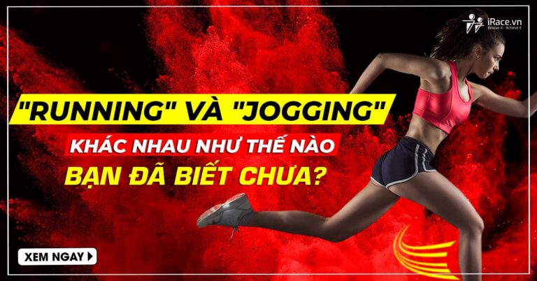 “Running” và “Jogging” đều là Chạy nhưng khác nhau như thế nào?