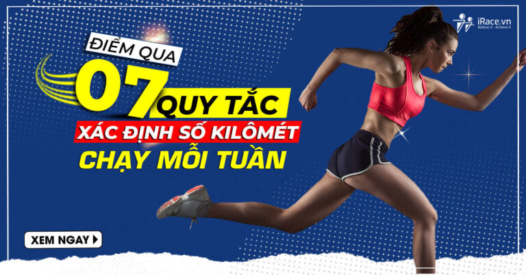 7 quy tac xac dinh so km chay hang tuan