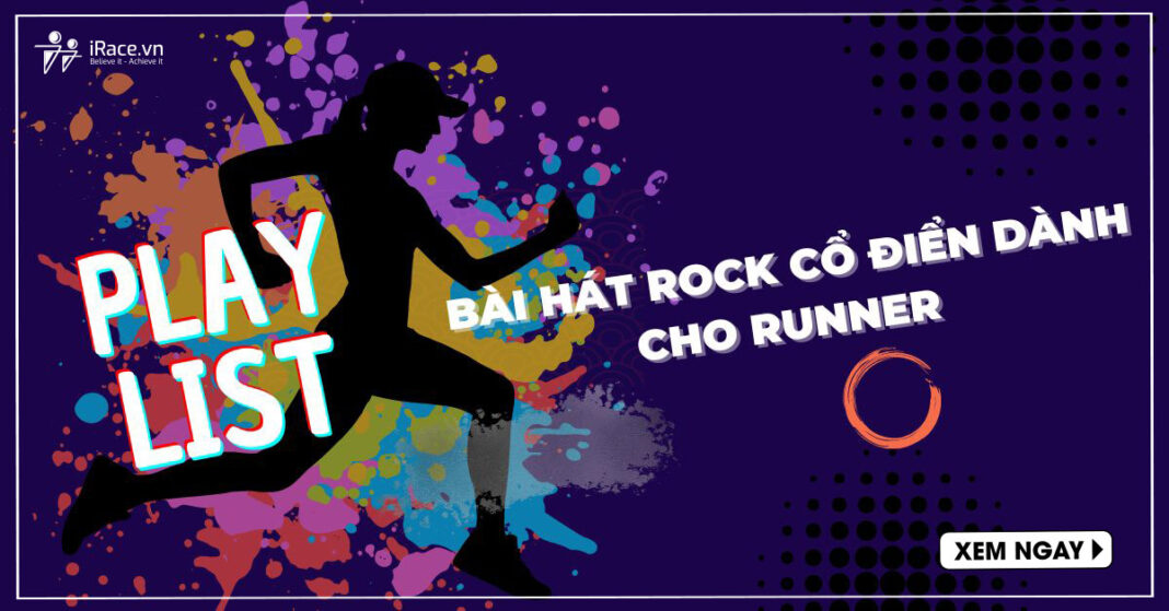 playlist nhac rock co dien danh cho runner