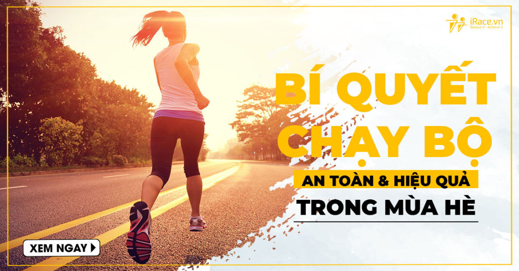 bi quyet chay bo trong mua he