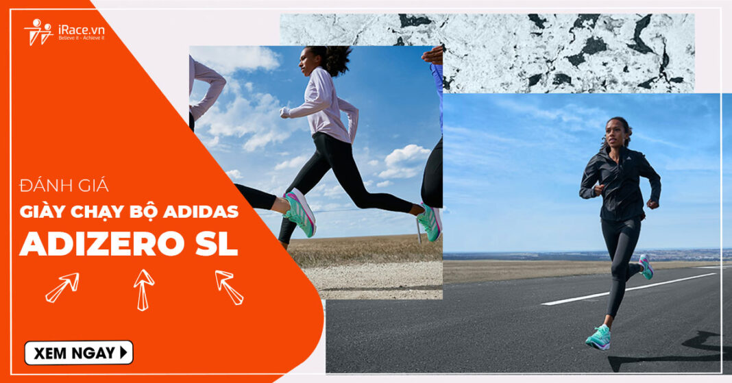 danh gia giay chay bo adidas adizero sl