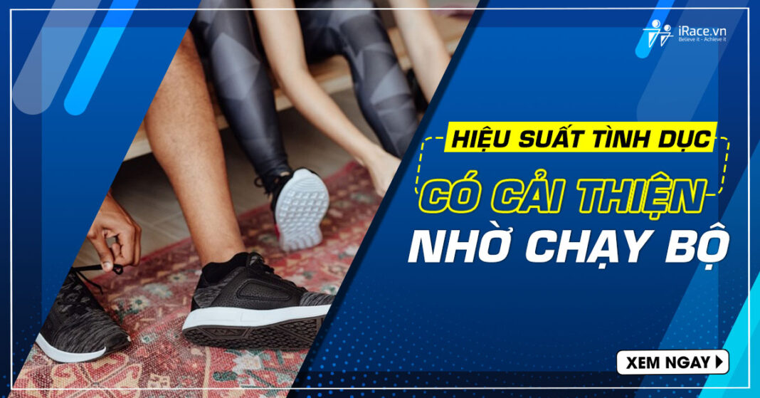hieu suat tinh duc co cai thien nho chay bo