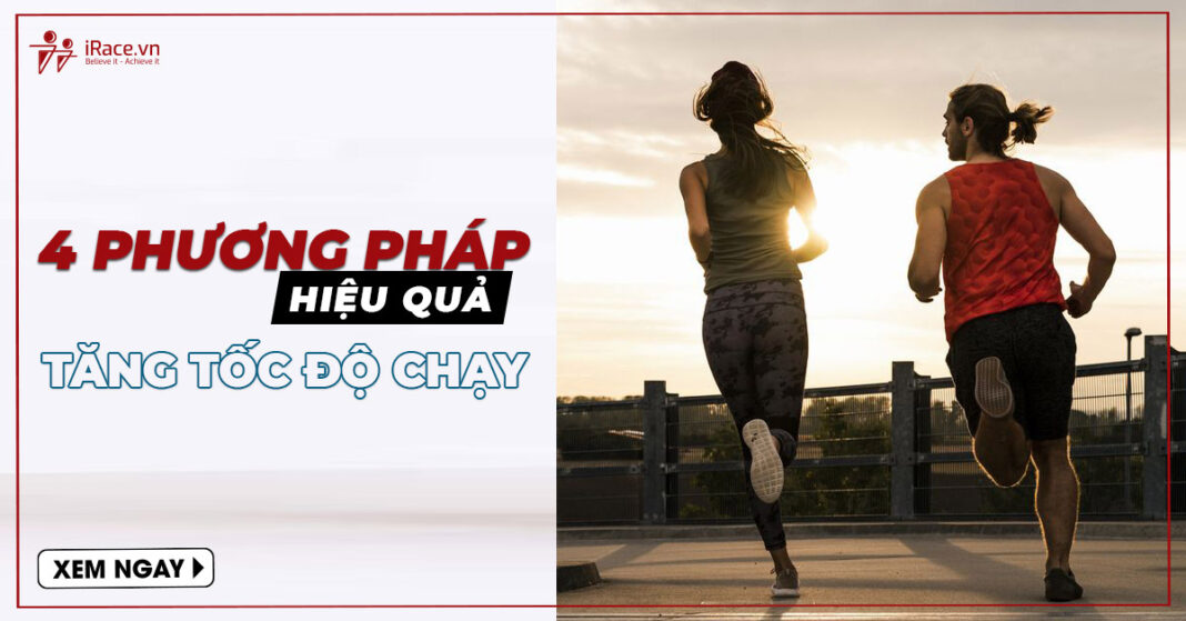 4 phuong phap tang toc do chay trong 1 thang