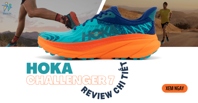 Giày Chạy Trail Hoka Challenger 7 có tốt không