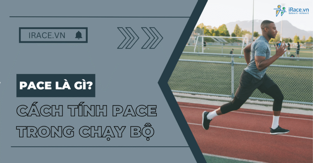 Pace là gì? Cách tính pace chạy bộ