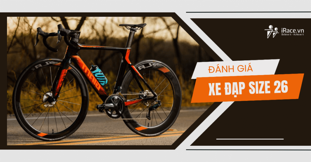 Xe đạp Size 26? Ưu nhược điểm và cách chọn mua