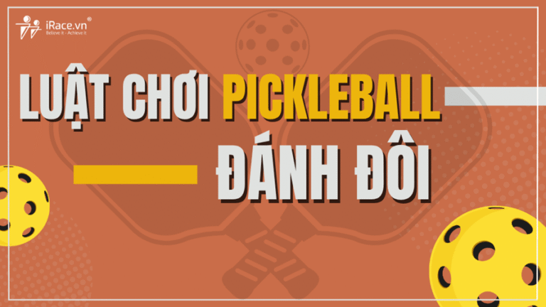 Học Nhanh Luật Chơi Pickleball Đánh Đôi Cơ Bản Nhất!
