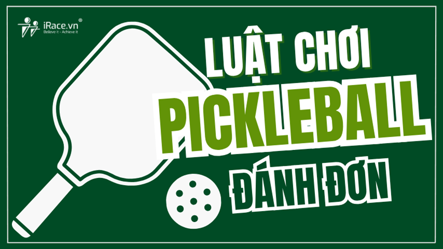 Luật chơi Pickleball đánh đơn